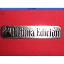 EMBLEMA PLACA CH "ULTIMA EDICION"